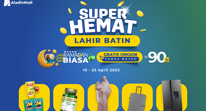 Serbu Promo Super Hemat Lahir Batin di AladinMall, Diskonnya s.d 90% + Gratis Ongkir tanpa Batas!