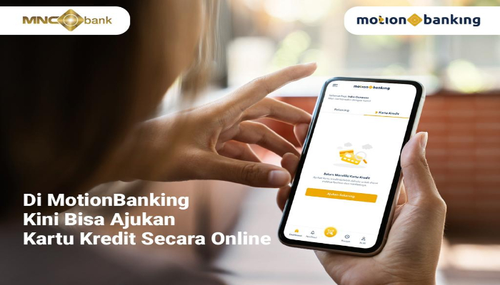 Di MotionBanking, Ajukan Kartu Kredit Bisa Kapanpun, di Manapun