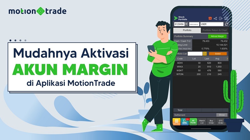 Tips MotionTrade: Mudahnya Aktivasi Akun Margin di Aplikasi MotionTrade