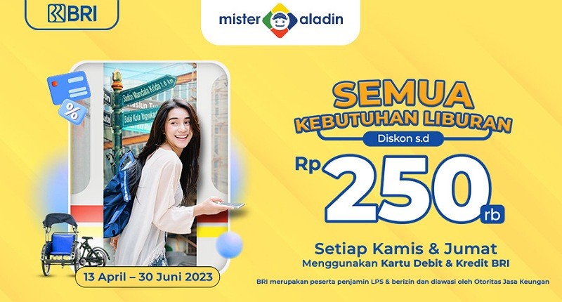 Pengguna BRI Merapat, Transaksi Apa pun di Mister Aladin Bisa Dapat Diskon s.d Rp250.000!