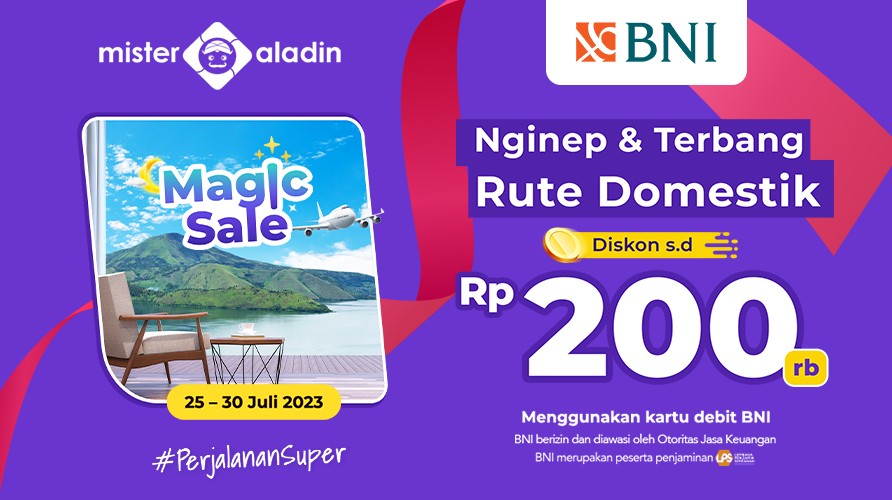 Transaksi di Mister Aladin Pakai Debit BNI Yuk, Bisa Diskon s.d Rp200.000 Hotel dan Pesawat Lho!