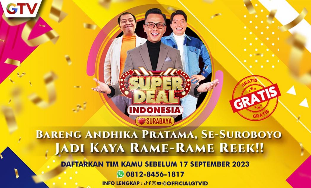 Superdeal Indonesia Datang ke Surabaya! Daftar dan Ambil Kesempatan Dadi Sugih Bareng Rek!