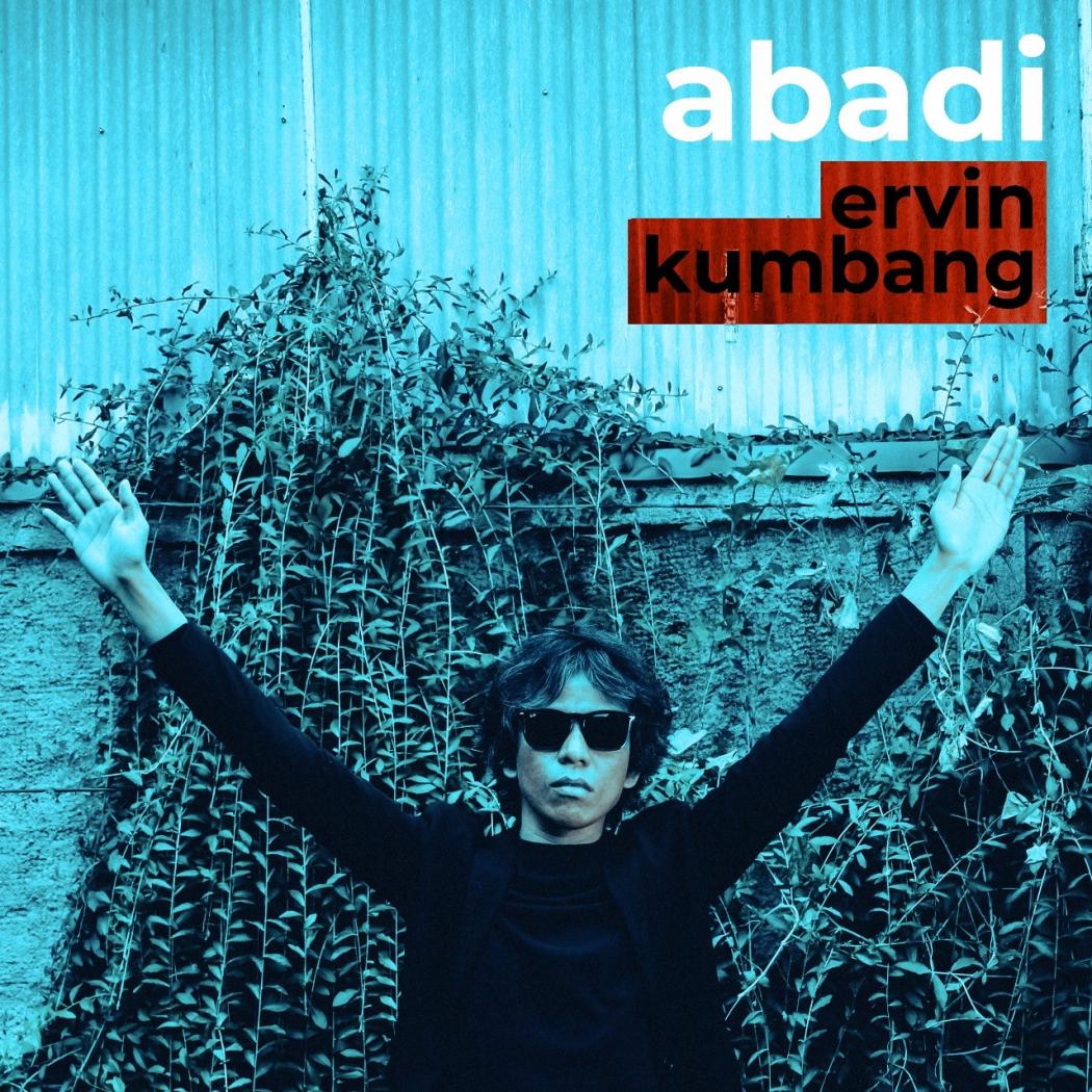 Ervin Kumbang Rilis Single Baru Berjudul Abadi, Lagu Cinta dengan Sentuhan Rock & Blues