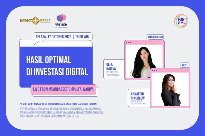 Mau Hasil Optimal di Investasi Digital, Bisa Nggak Ya? Simak IG Live MNC Asset dan Ulfa Nadiva   