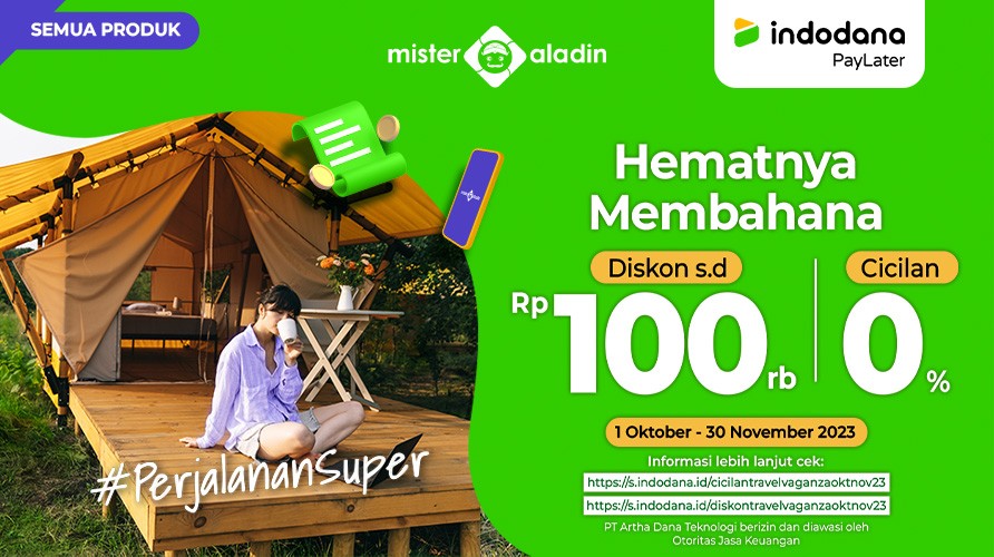 Liburan Hemat Membahana Bareng Mister Aladin dan Indodana