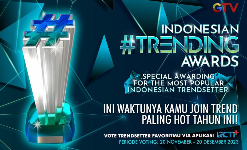 Join Hot Trend Tahun Ini, Dukung Trendsetter Favoritmu di Indonesian Trending Awards