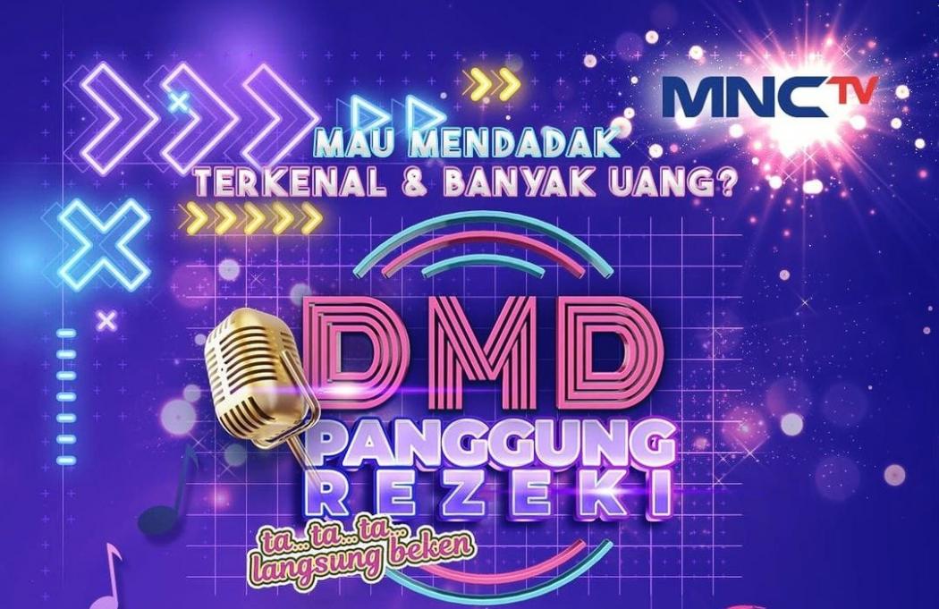 Mau Mendadak Terkenal dan Banyak Uang? Ikuti Segera Audisi DMD Panggung Rezeki