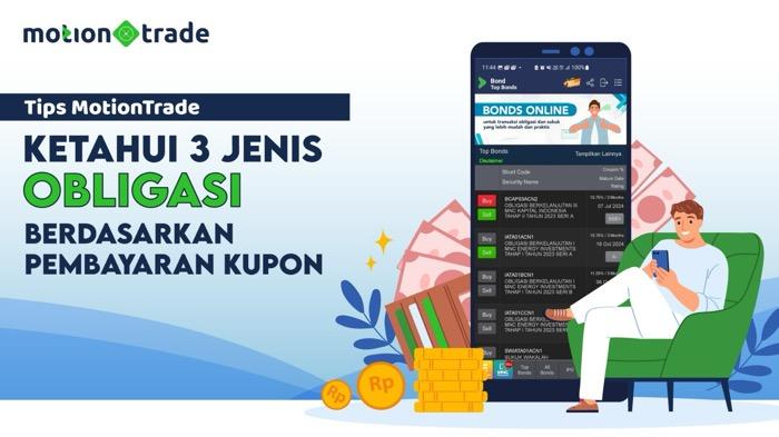 Tips MotionTrade: Kenali 3 Jenis Obligasi Berdasarkan Pembayaran Kupon