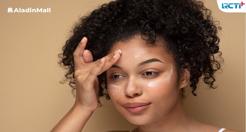 3 Skincare untuk Kulit Sawo Matang yang Tidak Boleh Dilewatkan, Apa Saja?