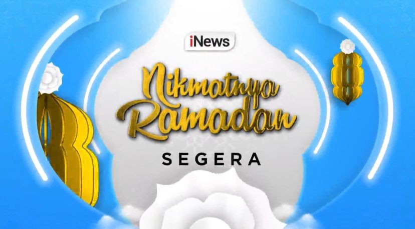 8 Hari Lagi! Saksikan Kisah Inspiratif Ramadan Story dan Shalawat Sahur Nikmatnya Ramadan di iNews