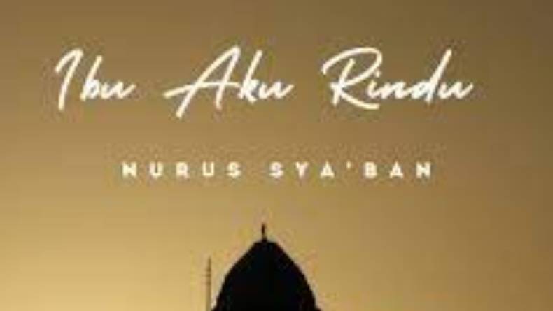 Lirik Ibu Aku Rindu, Mengenang Sosok Ibunda yang Telah Tiada