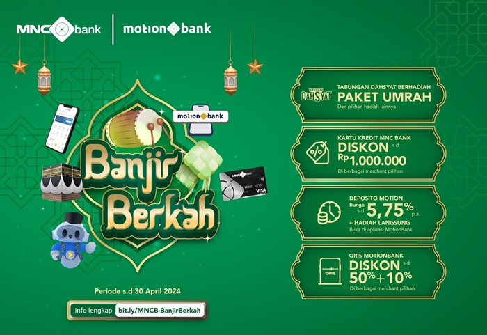 MNC Bank Gelar Promo Banjir Berkah, Tebar Banyak Kebaikan di Bulan Ramadan
