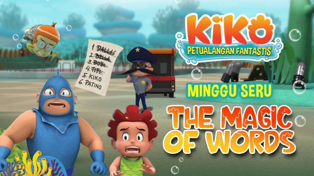 Minggu Seru Bersama KIKO di Episode The Magic of Words 7 APRIL 2024 Pukul 08.00 WIB di RCTI