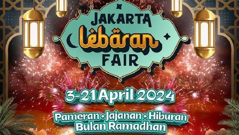 Jakarta Lebaran Fair 2024: Harga Tiket hingga Jadwal Konser