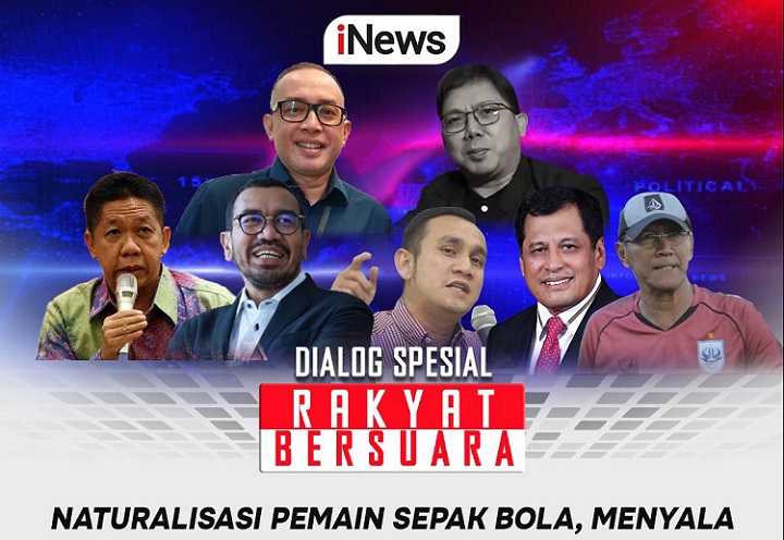 Bung Towel hingga Arya Sinulingga Bahas Naturalisasi Pemain Sepak Bola di Rakyat Bersuara Malam Ini, Live iNews