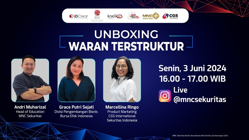 Yuk Unboxing Waran Terstruktur di IG Live MNC Sekuritas bersama BEI dan CGSI