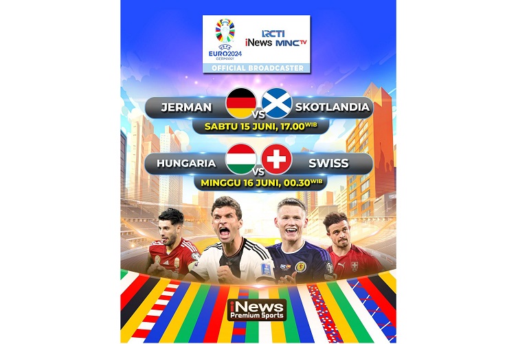 Jangan Lewatkan Euro 2024! Jerman Vs Skotlandia, Hungaria Lawan Swiss di iNews