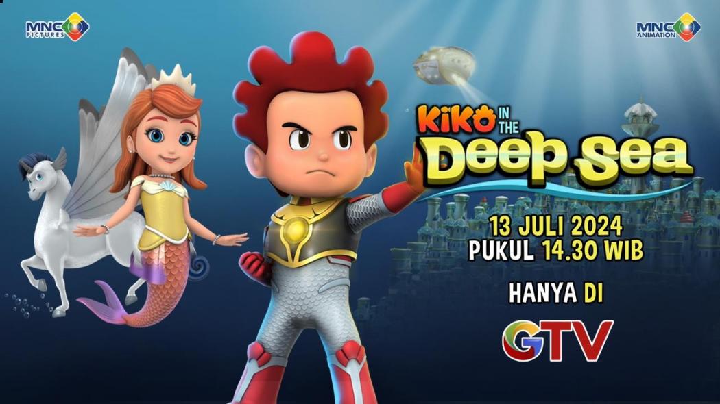 Saksikan KIKO Movie In The Deep Sea Tayang Sabtu, 13 Juli 2024 di GTV Temani Weekend di Rumah