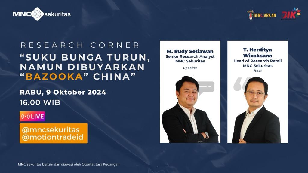 Simak IG Live Research Corner Besok: Suku Bunga Turun, tapi Dibuyarkan Bazooka China   