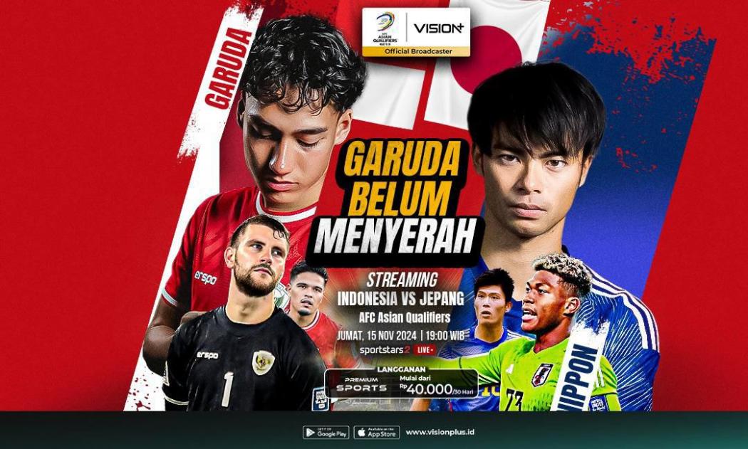 Cara Nonton Live Streaming Timnas Indonesia vs Jepang, Tinggal Klik Vision Plus