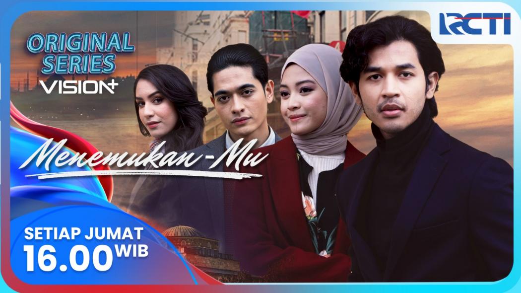 Sinopsis Original Series Vision+ di RCTI Menemukan-Mu Eps 6, Jumat 18 April 2025: Angga Asyafriena Susul Pujaan Hati ke Turki