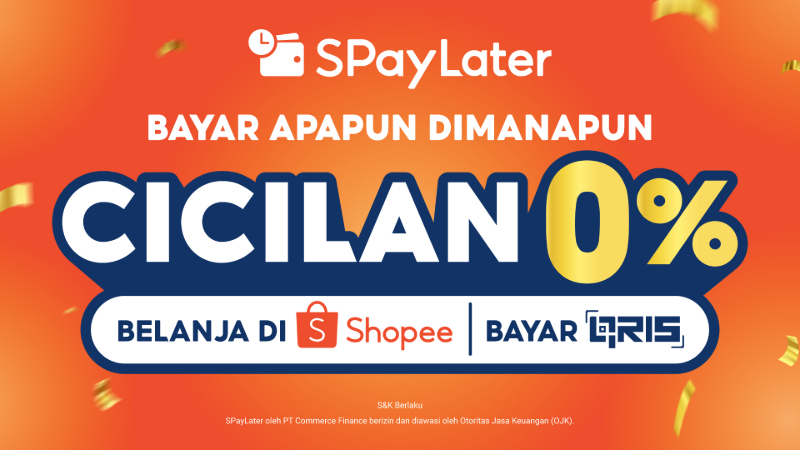 Promo SPayLater Cicilan 0 Persen, Beli Sekarang Bayar Bulan Depan!
