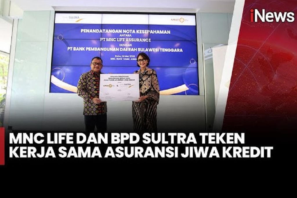 MNC Life Kolaborasi dengan Bank Sultra Hadirkan Asuransi Jiwa Kredit