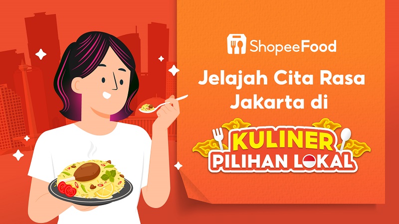 Cicipi Nikmatnya Jajanan Legendaris di Jakarta Lewat Kuliner Pilihan Lokal ShopeeFood