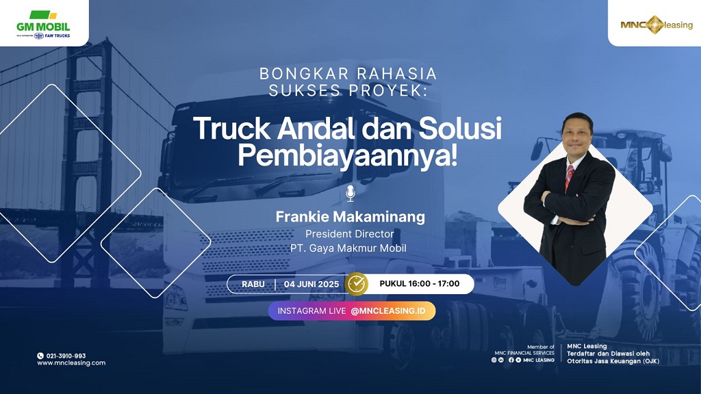 Saksikan IG Live MNC Leasing: Bongkar Rahasia Sukses Proyek: Truck Andal dan Solusi Pembiayaannya, Besok Sore!
