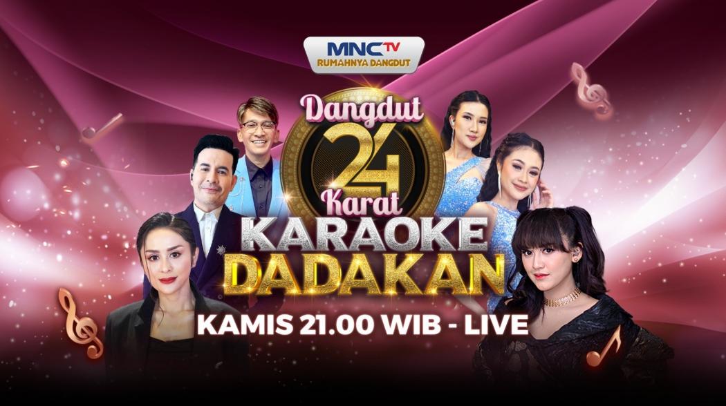 Panggung Seru untuk Pasangan Pejuang Mimpi setiap Kamis, Saksikan Dangdut 24 Karat Karaoke Dadakan di MNCTV