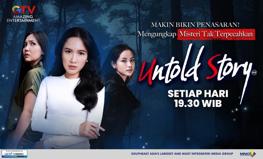 Banyak Misteri Nusantara Belum Terungkap, Temukan Jawabannya di Untold Story GTV!