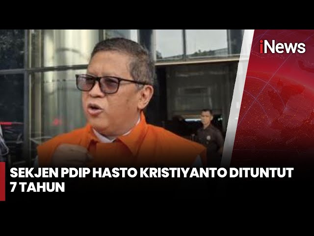 Jaksa KPK Tuntut Hasto Kristiyanto 7 Tahun Penjara atas Dugaan Suap PAW DPR dan Perintangan Penyidikan