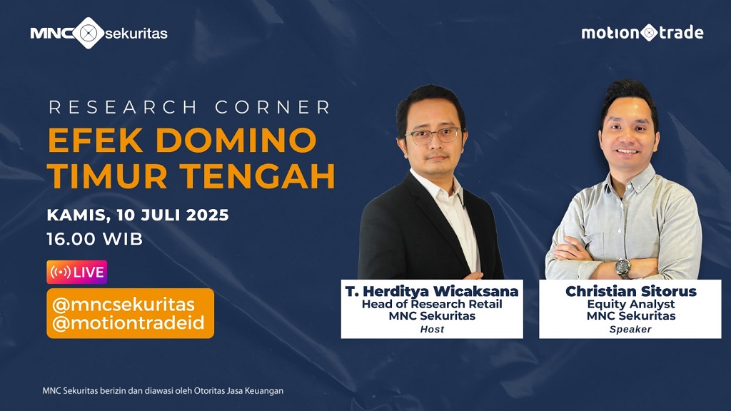 Saksikan Research Corner Efek Domino Timur Tengah Sore Ini di IG Live MNC Sekuritas!