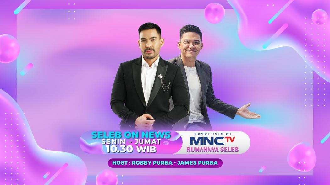 Seleb On News: Cerita Selebriti Lebih Real