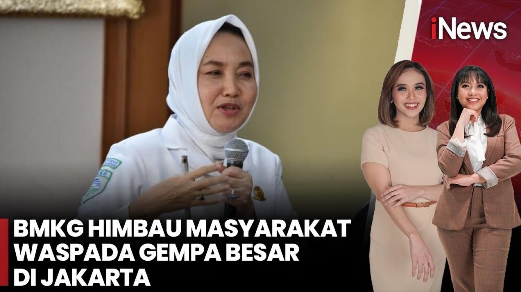 Waspada Gempa Besar di Jakarta, Begini Penjelasan BMKG