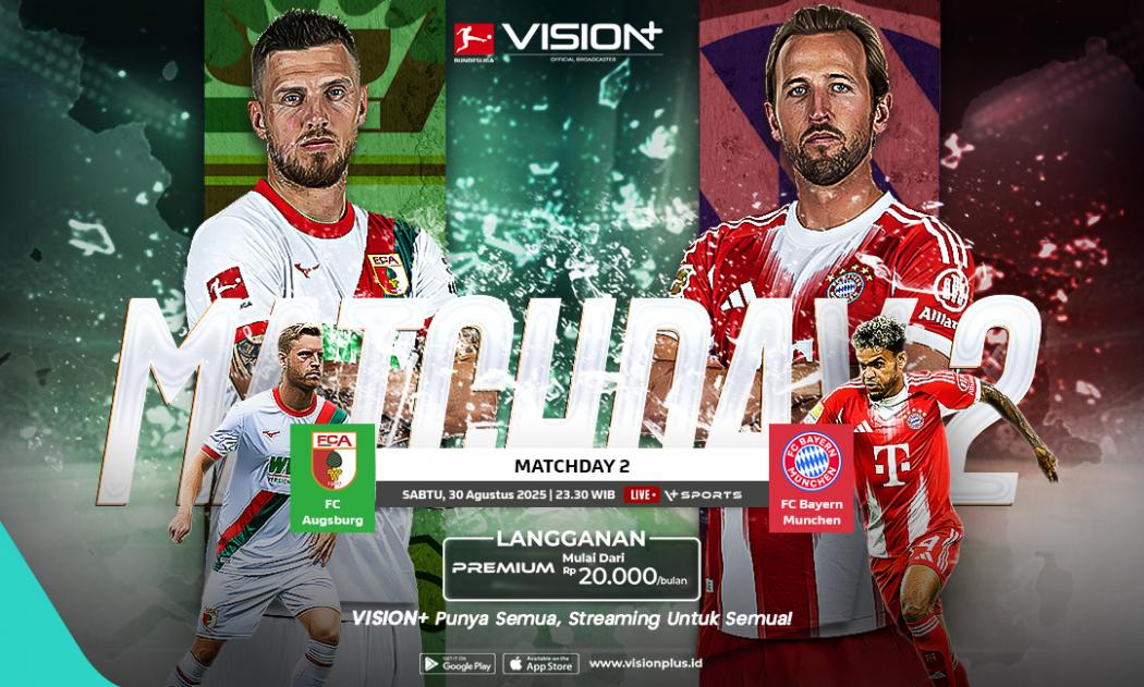 Augsburg vs Bayern Munchen: Jadwal, Prediksi, dan Cara Nonton Gratis di Vision+