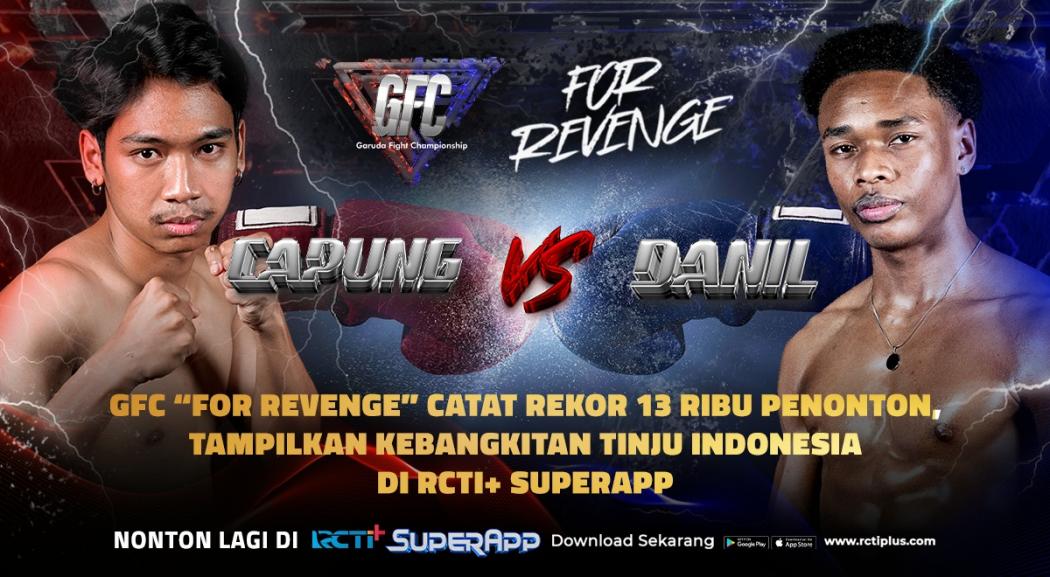 GFC For Revenge Catat Rekor 13.000 Penonton, Bukti Nyata Kebangkitan Tinju Indonesia