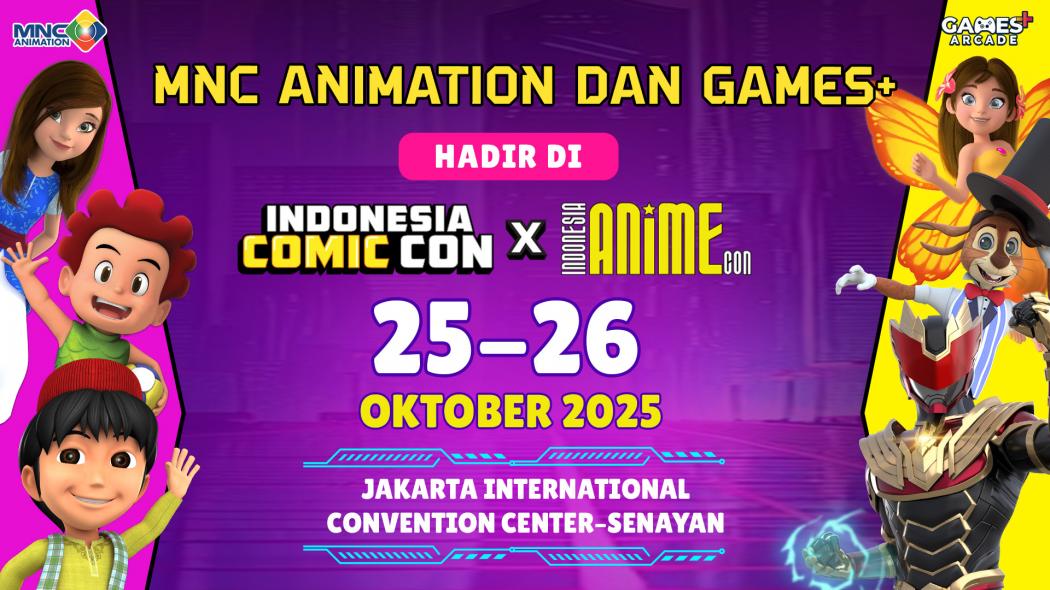 Indonesia Comic Con x Anime Con 2025: MNC Animation & Games Hadirkan Aktivitas Seru dan Gratis!