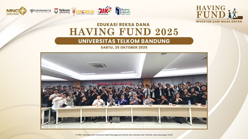 MNC Sekuritas bersama BEI-Purwanto AM Gelar Having Fund di Telkom University
