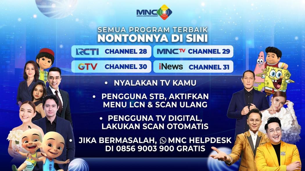 Semua Program Terbaik Nontonnya di Sini: RCTI Channel 28, MNCTV Channel 29, GTV Channel 30 dan iNews Channel 31