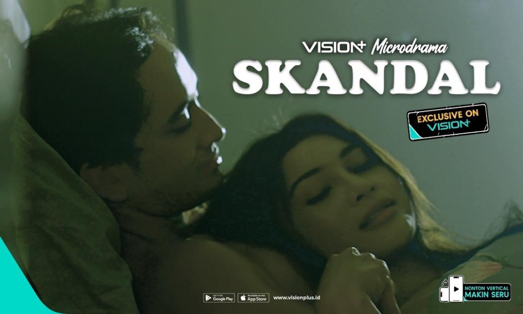 Dijebak Skandal Palsu, Ini Sinopsis Microdrama Skandal VISION+