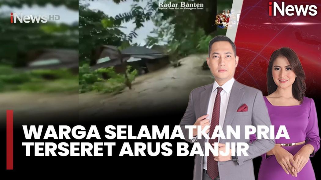 Viral, Detik-Detik Warga Cilegon Diselamatkan dari Arus Banjir
