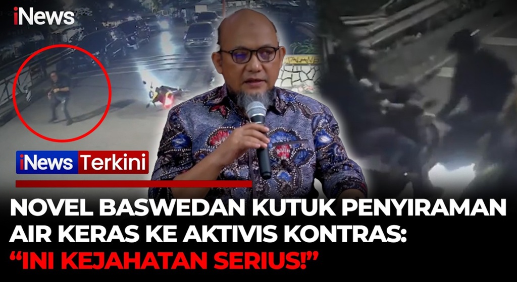 Novel Baswedan Kutuk Penyiraman Air Keras ke Aktivis KontraS: Kejahatan Luar Biasa!