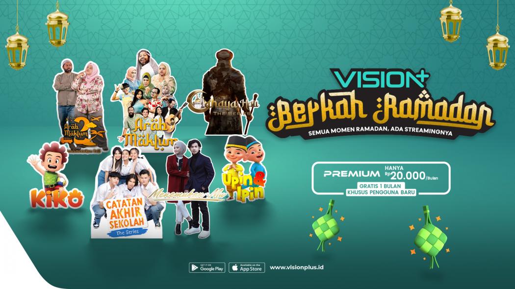Temani Akhir Ramadhan, Ini Rekomendasi Tontonan Seru di VISION+
