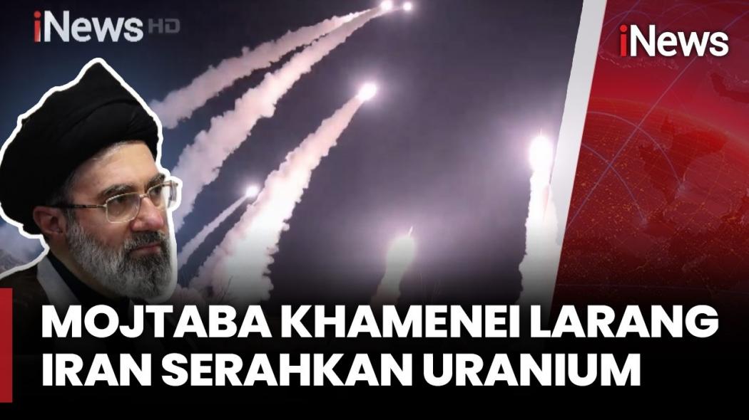 Iran Menantang AS! Mojtaba Khamenei Larang Uranium Hasil Pengayaan Dikirim ke Luar Negeri
