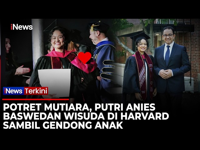 Anies Baswedan Bagikan Kabar Bahagia, Sang Putri Sulung Lulus Pascasarjana Harvard