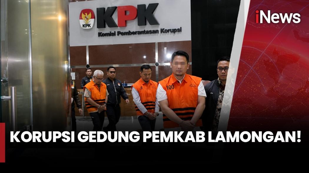 KPK Tahan 3 Tersangka Korupsi Proyek Gedung Pemkab Lamongan