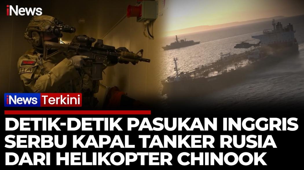 Detik-Detik Pasukan Elite Inggris Serbu Kapal Tanker Diduga Armada Bayangan Rusia