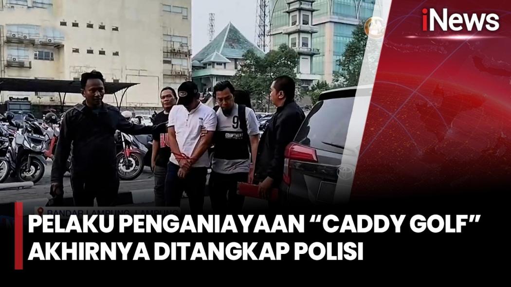 Sembunyi di Lampung, Pelaku Penganiayaan Caddy Golf di Tangerang Akhirnya Ditangkap Polisi