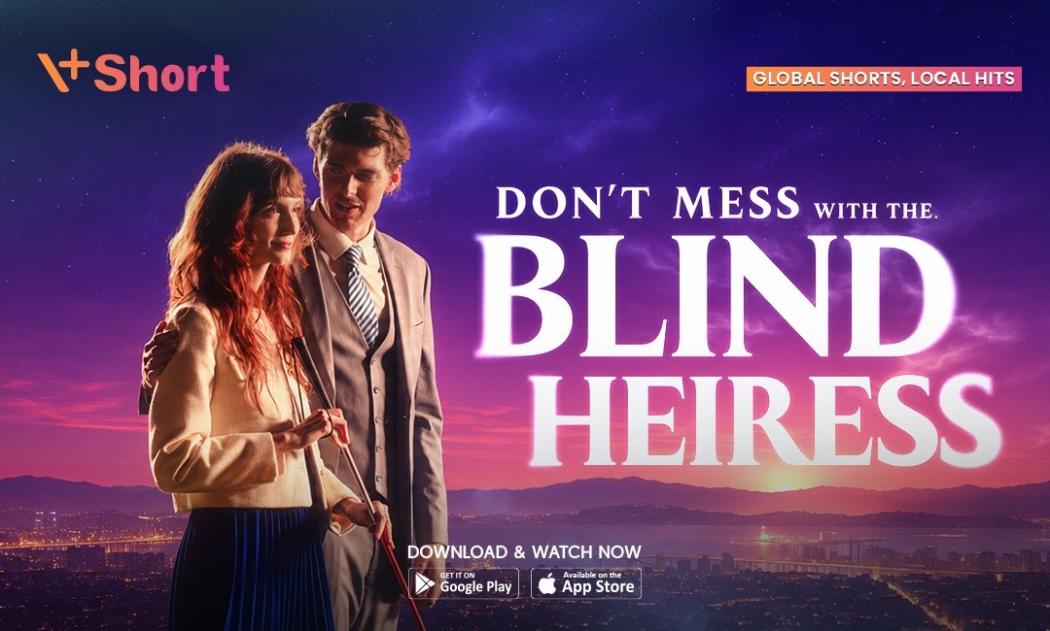 Sinopsis Don’t Mess with the Blind Heiress di V+Short, Kisah sang Pewaris Buta